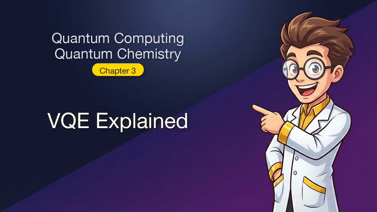VQE Explained